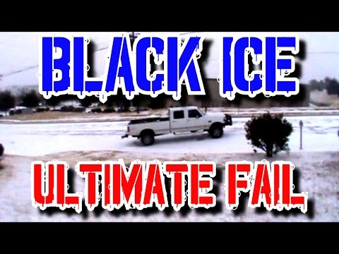 ULTIMATE FAIL-Black Ice-Extreme Caution!