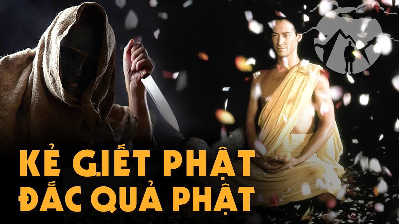 Vì sao Kẻ G.iết Người - Hại Phật cũng Đắc Đạo Thành Phật???