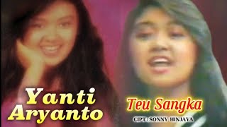 Download lagu TEU SANGKA / YANTI ARYANTO ! POP SUNDA ! VIDEO LIRIK mp3