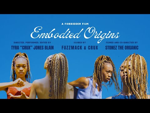 Embodied Origins | Short Dance Film by Tyra "Crux" Jones-Blain