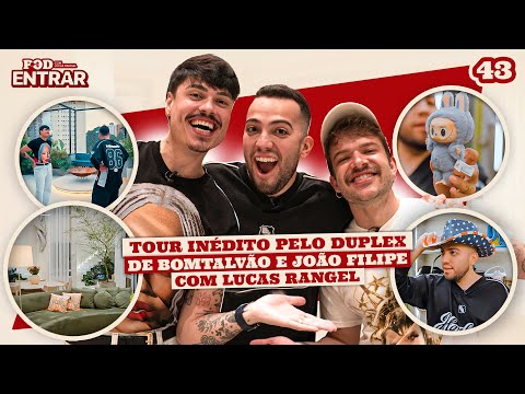 POD ENTRAR: Tour inédito pelo duplex de BomTalvão e João Filipe com Lucas Rangel