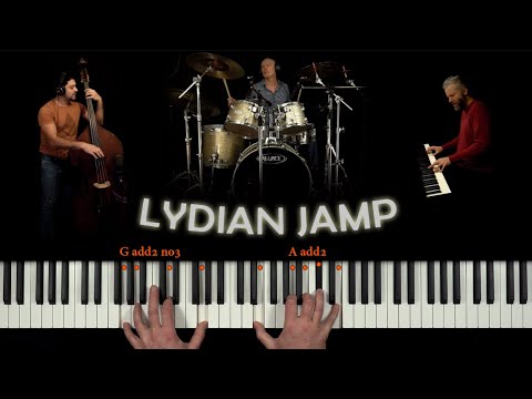 Modern jazz in LYDIAN MODE with a simple HAND GRIP
