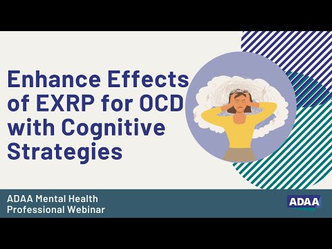 Enhance Effects of EXRP for OCD with Cognitive Strategies | Mental Health Professional Webinar