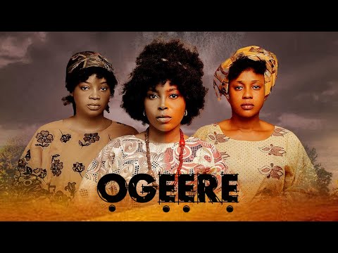 OGEERE - STARRING OLOLADE EBONG,DAMOLA OLTUNJI,WALOLA ADEKUGBE,KEMI IYANDA LATEST NIGERIA MOVIE 2026