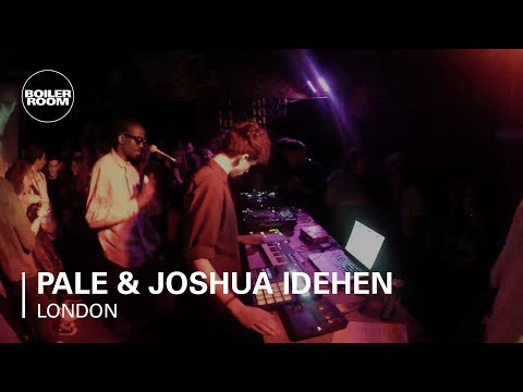Pale & Joshua Idehen Boiler Room LIVE Show