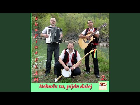 Mila moja jaka ši, Pokošu pokošu, Červene, žeľene