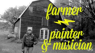 Artist Day Jobs: Malena Handeen Painter & Musician/Farmer