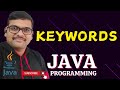 KEYWORDS - JAVA PROGRAMMING