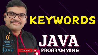 KEYWORDS - JAVA PROGRAMMING