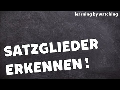 Satzglieder in Deutsch erkennen !