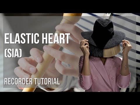 How to play Elastic Heart by Sia on Recorder (Tutorial)