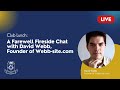 Club Lunch A Farewell Fireside Chat With David Webb Founder Of Webb Site Com
