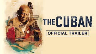 THE CUBAN (2020) Official Trailer