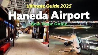TOKYO HANEDA AIRPORT ULTIMATE GUIDE 2025｜Restaurants, Rooftop , Shower Rooms