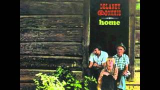 Delaney &amp; Bonnie Piece Of My Heart