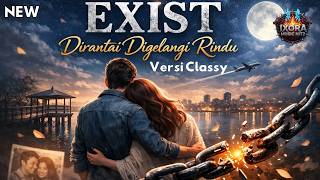 Download lagu Dirantai Digelangi Rindu - EXIST (Cover) | Lagu Malaysia Nostalgia mp3