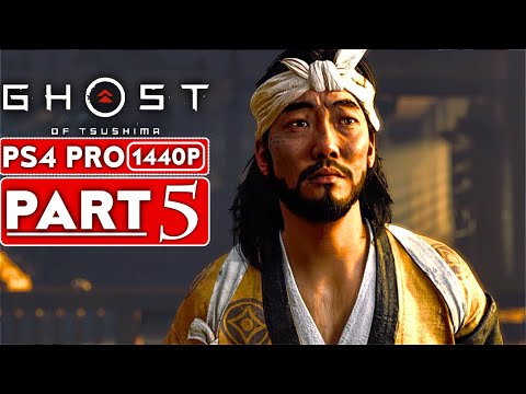 GHOST OF TSUSHIMA Gameplay Walkthrough Part 5 [1440P HD PS4 PRO] - No Commentary (FULL GAME)