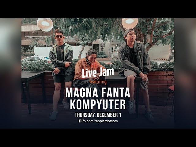 [WATCH] Rappler Live Jam: Magna Fanta Kompyuter