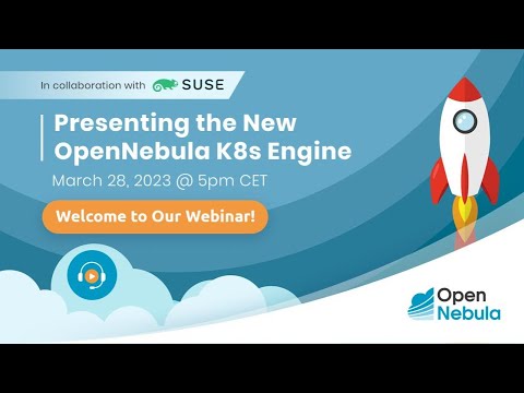 OpenNebula Webinar - Presenting the new OpenNebula Kubernetes Engine 🦎 #OneKE