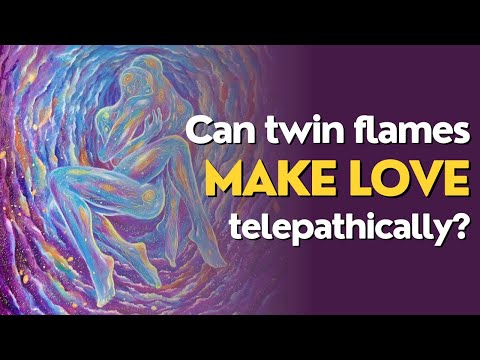 Can twin flames make love telepathically?