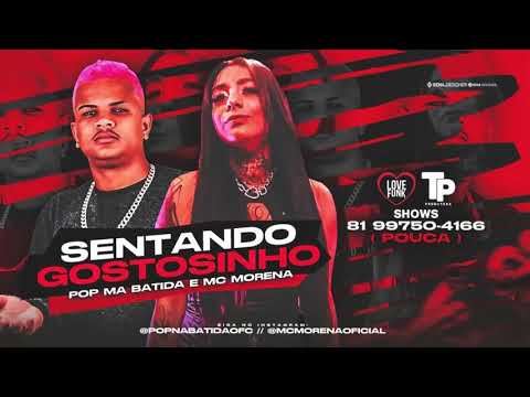 POP NA BATIDA - MC MORENA - SENTANDO GOSTOSINHO - BREGA FUNK