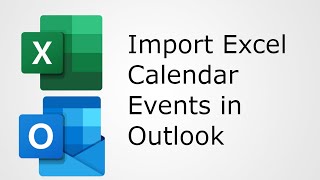 Create Calendar Events in Excel and Import Them In Outlook