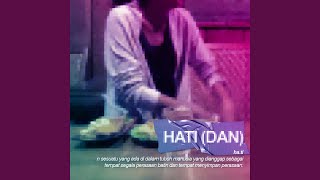 Hati (Dan) Music Video