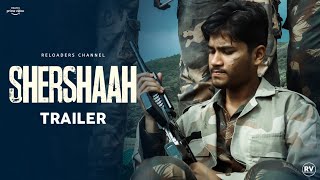 Shershaah - Trailer | Sahil Shaikh | Mandeep Kaur | Habib Shaikh | Rupesh | Reloaders Channel