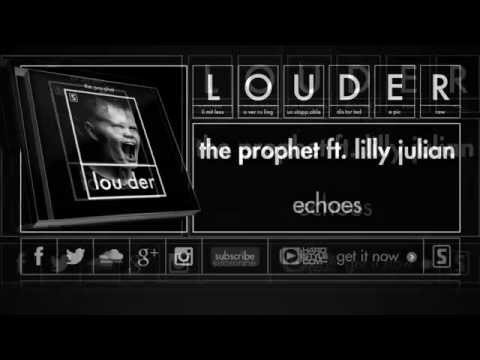 The Prophet ft. Lilly Julian - Echoes (Official Preview)