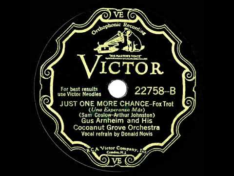 1931 Gus Arnheim - Just One More Chance (Donald Novis, vocal)