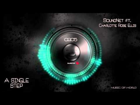 ChillStep   SoundNet ft  Charlotte Rose Ellis   A Single Step Original Mix