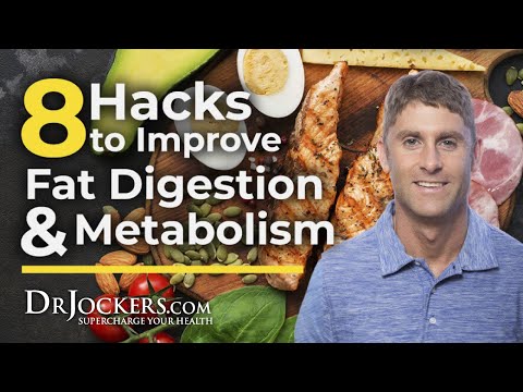 8 Hacks to Improve Fat Digestion and Metabolism