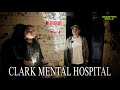 JAY COSTURA AND MASTER GALA : CLARK MENTAL HOSPITAL (HAUNTED)