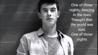 One Of Those Nights- Shawn Mendes (Lyrics)