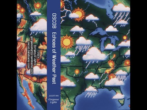 Echoes of Weather Past (Full Album) - OSCOB