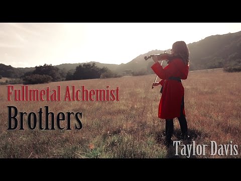 Brothers (Fullmetal Alchemist) - Violin Cover - Taylor Davis