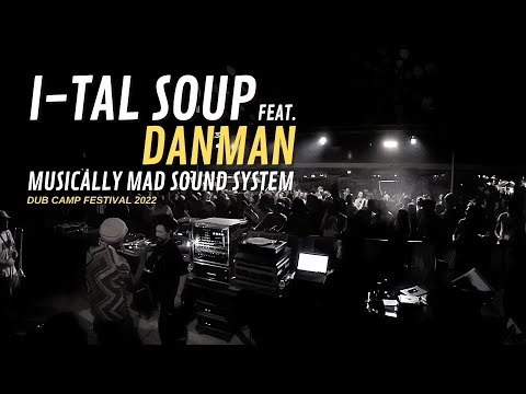 I-Tal Soup Feat. Danman - LAST TUNE - Dub Camp Festival 2022