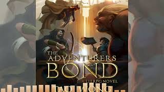 The Adventurer's Bond | A Gamelit Fantasy New Adult Book | FULL & FREE AUDIOBOOK