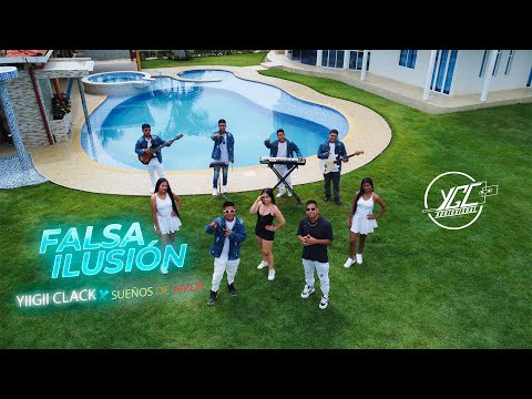 YiiGii Clack - Falsa Ilusión Ft. Sueños de Amor - (Video Oficial)