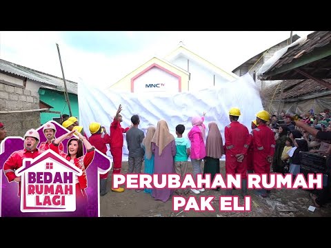 Perubahan Rumah Pak Eli Setelah Dibedah - Bedah Rumah Lagi