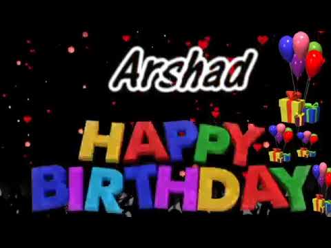 Happy Birthday Arshad Happy Birthday.Arshad Patel 7/7/2021 Feroz King Patel