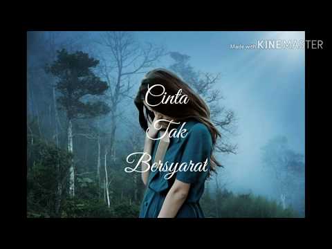 Cinta Tak Bersyarat - Element Reunion ft Tissa Biani (Lirik)