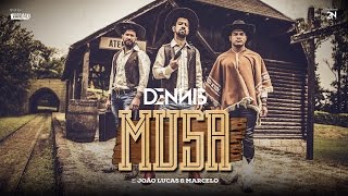 Dennis - Musa Feat. João Lucas e Marcelo (Clipe Oficial)