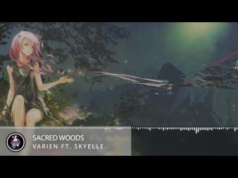 Nightcore - Sacred Woods [Varien ft. Skyelle]