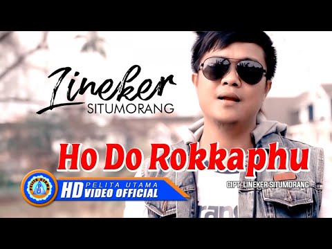 Lineker Situmorang - Ho Do Rokkaphu | Lagu Batak Terpopuler 2022 (Official Music Video)