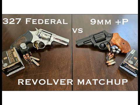 Revolver Matchup: 9mm +P VS 327 Federal Magnum (Speer Gold Dot)
