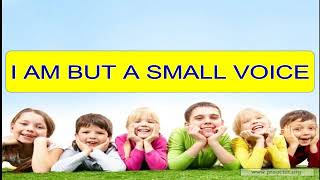 I am but a small voice