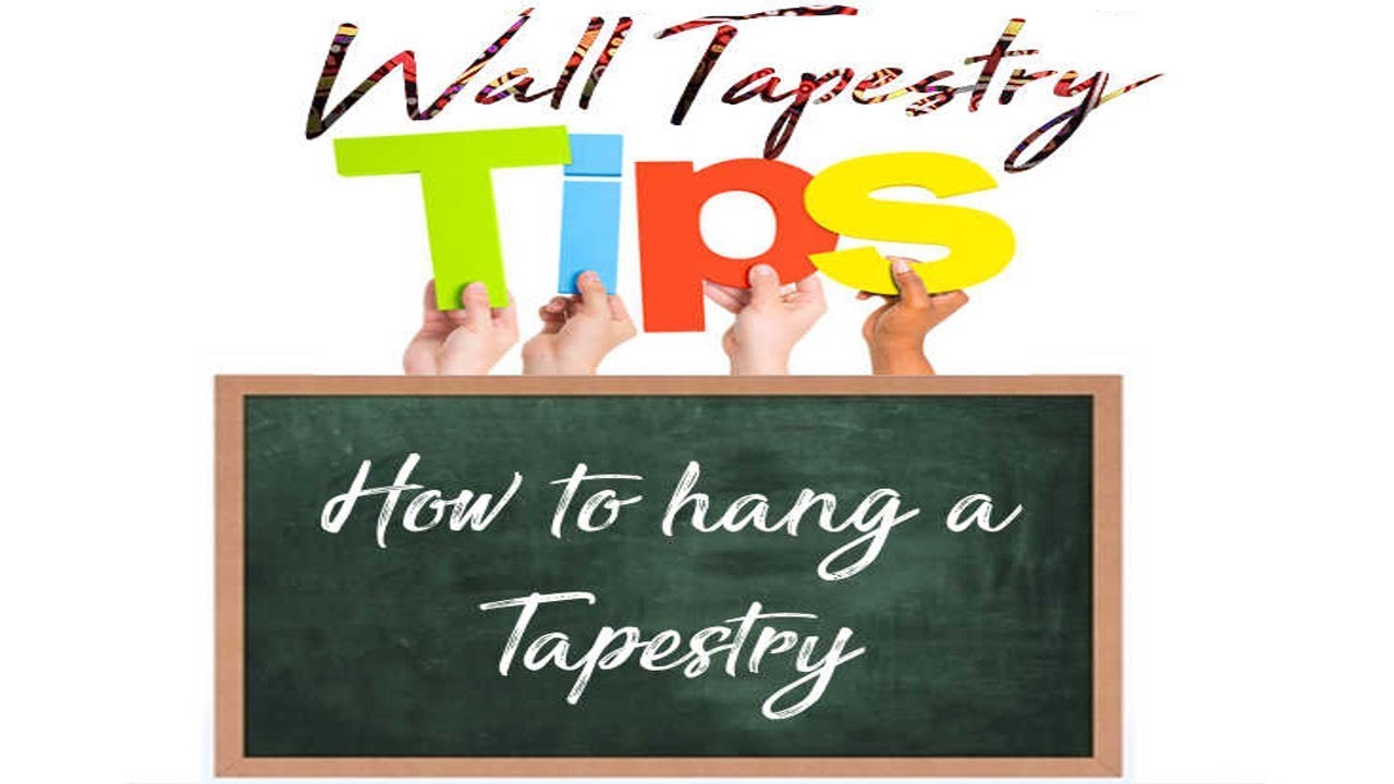 How to hang a tapestry