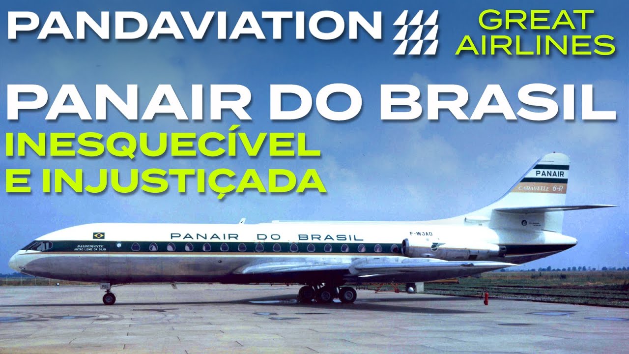 Panair do Brasil - inesquecível e injustiçada