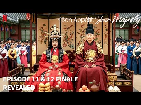 BON APPETIT YOUR MAJESTY| EPISODE 11 & 12 revealed| Lee Chae Min | Im Yoona
